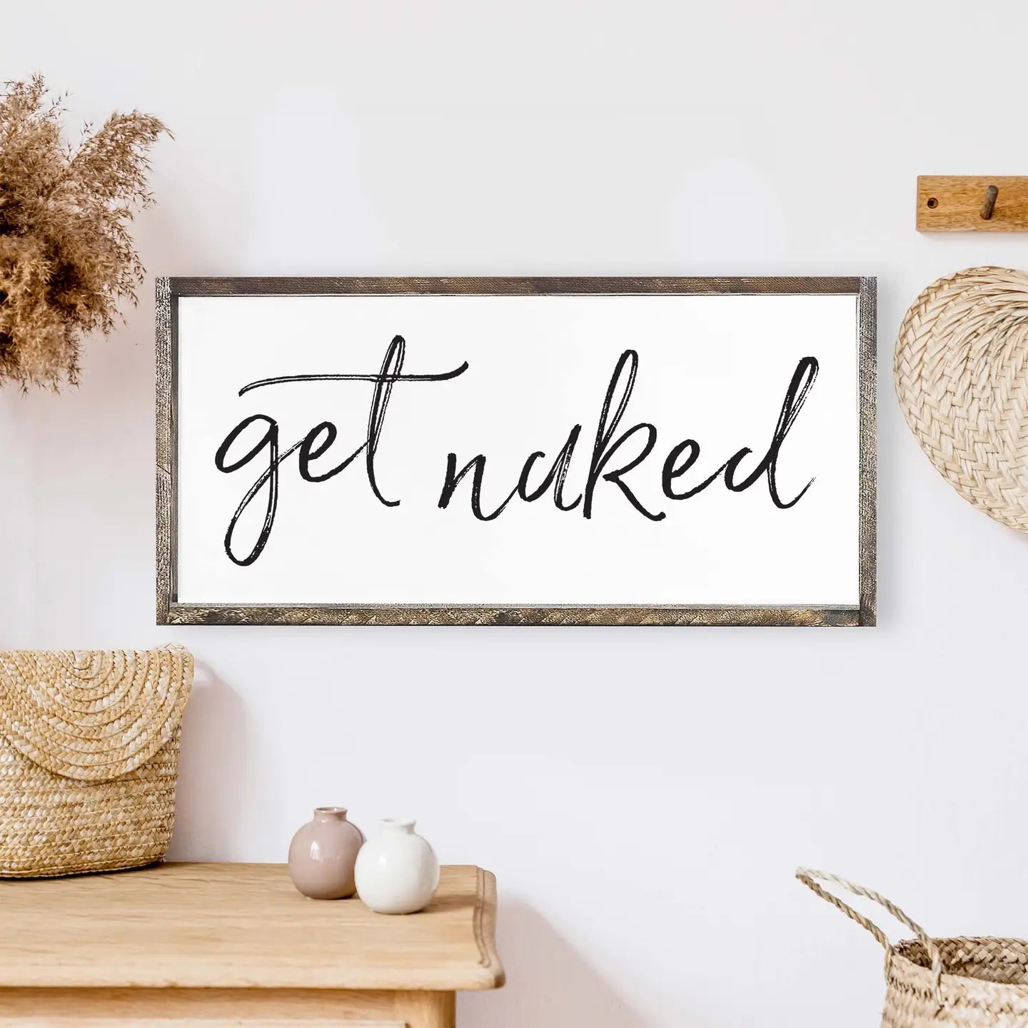 Get Naked Wood Sign/Pick Up Only