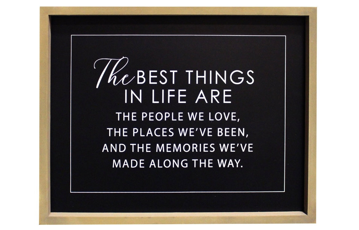 Best Things In Life…Sign