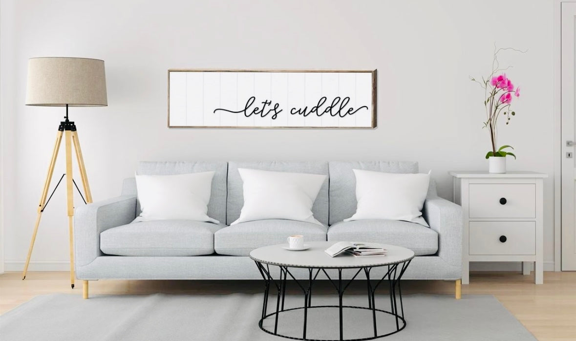 Let’s Cuddle Sign/Pick Up Only
