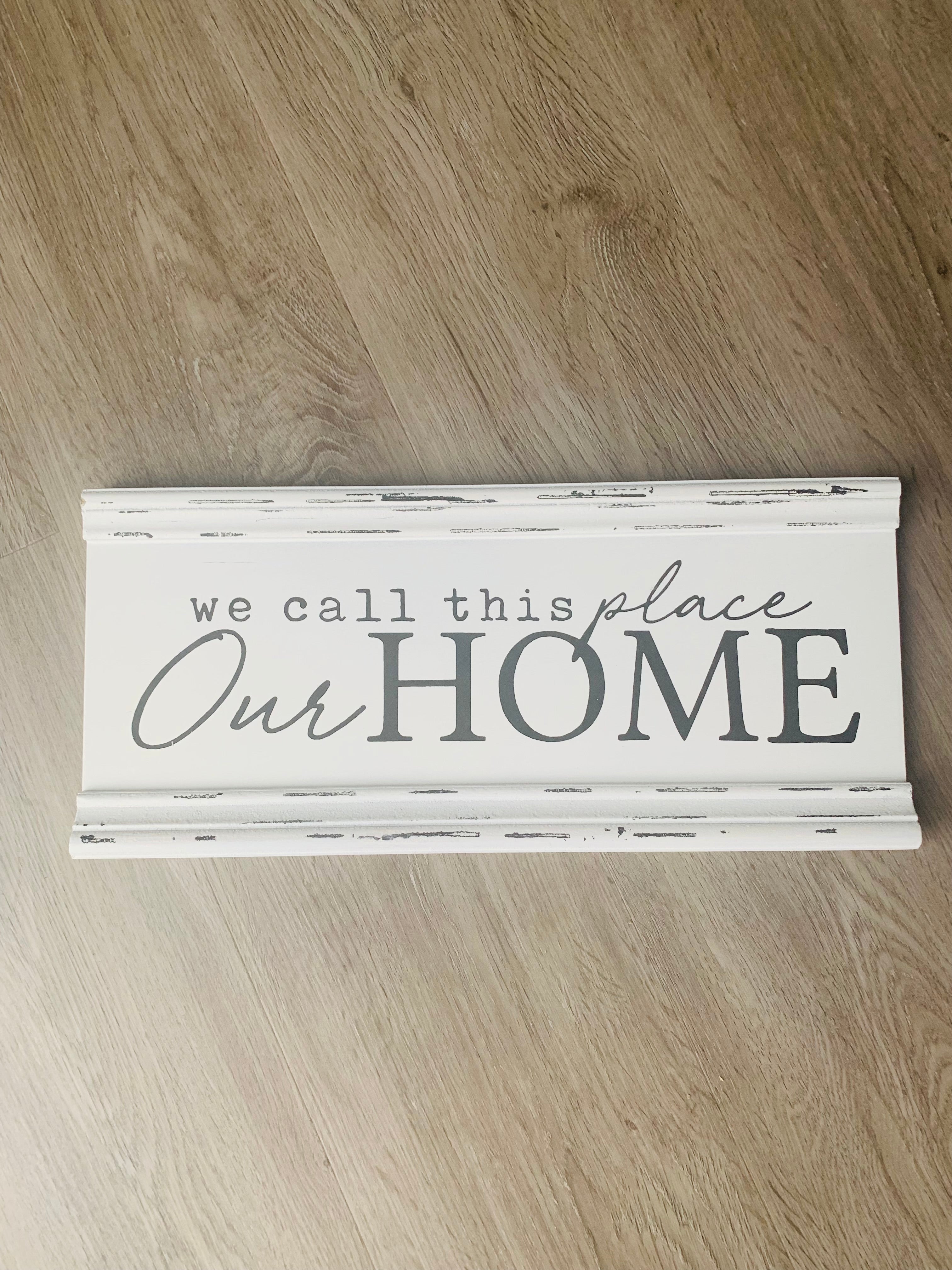 OUR Home Sign